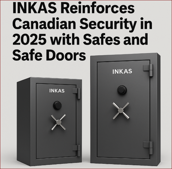 image INKAS Reinforces Canadian Security in 2025 with safes and safe doors